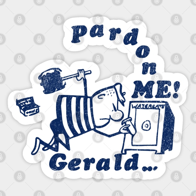 Funny Watergate Era Pardon Joke 1970s Political Satire Retro Sticker by Yesteeyear